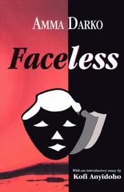 Cover of: Faceless by Amma Darko, Amma Darko