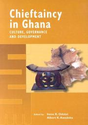 Cover of: Chieftaincy in Ghana: Culture, Governance and Development (Culture and Development)