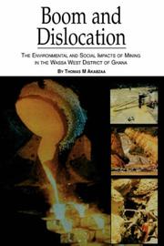 Boom and dislocation by Thomas M. Akabzaa