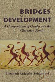 Cover of: Bridges of development: a compendium of gender and the Ghanaian family