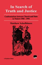 Cover of: In Search of Truth and Justice. Confrontations Between Church and State in Malawi 1960-1994 (Kachere book) by Matthew Schoffeleers