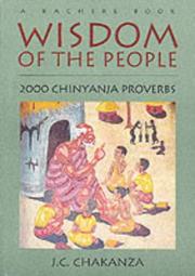 Cover of: Wisdom of the people: 2000 Chinyanja proverbs