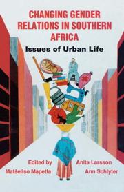 Cover of: Changing gender relations in southern Africa: issues of urban life