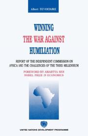 Cover of: Vaincre l'humiliation: rapport de la Commission indépendante sur l'Afrique et les enjeux du troisième millénaire