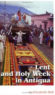 Cover of: Lent and Holy Week in Antigua