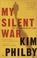 Cover of: My Silent War