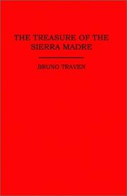 Cover of: THE TREASURE OF THE SIERRA MADRE by B. Traven