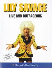 Cover of: Lily Savage Live and Outrageous | Lily Savage
