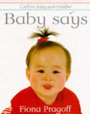 Cover of: Baby Says by Fiona Pragoff