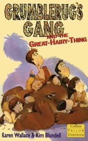 Cover of: Grumblerug's Gang and the Great-hairy-thing (Collins Yellow Storybooks)