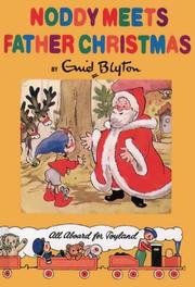 Cover of: Noddy Meets Father Christmas by Enid Blyton, Enid Blyton