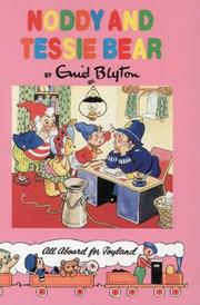 Cover of: Noddy and Tessie Bear by Enid Blyton