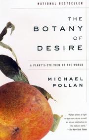 Cover of: The Botany of Desire by Michael Pollan, Michael Pollan