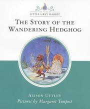 Cover of: The Story of the Wandering Hedgehog (Little Grey Rabbit Classic)