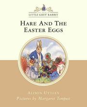 Cover of: Hare and the Easter Eggs (Little Grey Rabbit Classic) by Alison Uttley