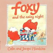 Cover of: Foxy and the Noisy Night