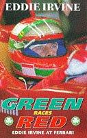 Cover of: Green Races Red by Eddie Irvine, Maurice Hamilton