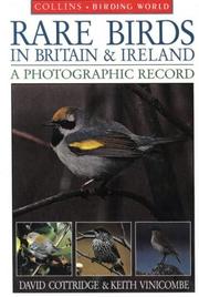 Rare Birds in Britain and Ireland by David Cottridge, Keith Vinicombe