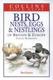 Cover of: Bird Nests, Eggs and Nestlings of Britain & Europe by Colin Harrison, Peter Castell