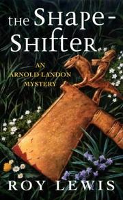 Cover of: The Shape-shifter (Arnold Landon Mystery)