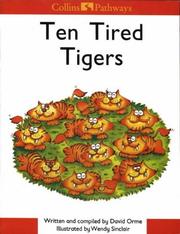 Cover of: Collins Pathways Big Book: Ten Tired Tigers by Hilary Minns, Chris Lutrario, Barrie Wade, David Orme