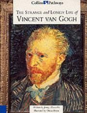 Cover of: The Strange and Lonely Life of Vincent Van Gogh (Collins Pathways)