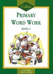 Cover of: Collins Primary Word Work (Collins Primary Word Book) by Louis Fidge, Sarah Lindsay