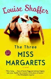 Cover of: The Three Miss Margarets by Louise Shaffer