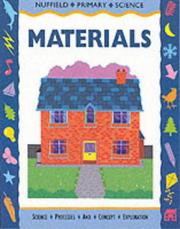 Cover of: Nuffield Primary Science: Key Stage 2: Materials: Pupils' Book - Years 3-4 (Nuffield Primary Science)