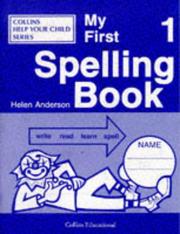 Cover of: My First Spelling Book (My Spelling Books) by Helen Anderson