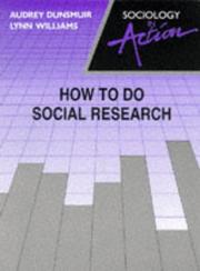 Cover of: How to Do Social Research (Sociology in Action)