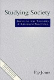 Cover of: Studying Society: Sociological Theories and Research Practices