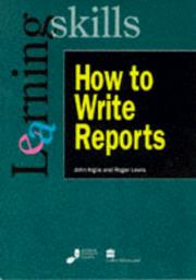 Cover of: How to Write Reports (Learning Skills) by John Inglis, Roger Lewis