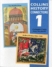 Cover of: History Connection 1: "Medieval Realms, 1066-1500" and "The World of Islam" (History Connections)