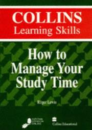 Cover of: How to Manage Your Study Time by Roger Lewis