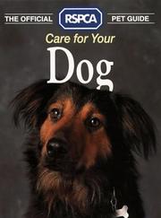 Cover of: Care for Your Dog (RSPCA Pet Guides)