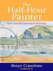 Cover of: The Half-hour Painter by Alwyn Crawshaw