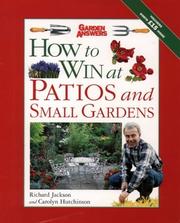 Cover of: How to Win at Patios and Small Gardens (How to Win at Gardening)