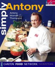 Cover of: Simply Antony (Carlton Food Network)