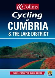 Cover of: Collins Cycling in Cumbria and the Lake District: 25 Cycle Tours in and Around Cumbria & the Lake District (Collins Cycling Guides)
