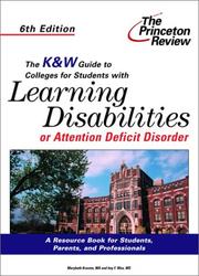 Cover of: The K&W Guide to Colleges For Students With Learning Disabilities or Attention Deficit Disorder, 6th Edition (K&W Guide to Colleges for Students With Learning Disabilities)