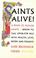 Cover of: Saints Alive!