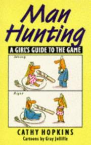 Cover of: Man Hunting: A Girl's Guide to the Game