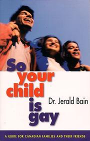 Cover of: So Your Child is Gay by Jerald Bain, Jerald Dr. Bain, Phyllis Bruce