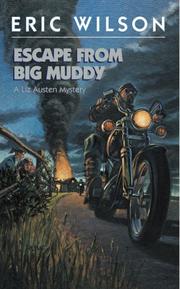 Cover of: Escape from the Big Muddy (Liz Austen Mysteries #18) by Eric Wilson