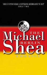 Cover of: The Berlin Embassy by Michael Shea