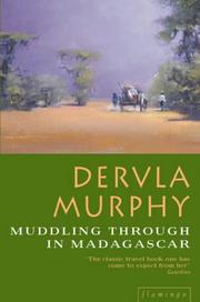 Cover of: Muddling Through Madagascar by Dervla Murphy