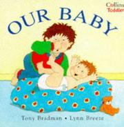 Cover of: Our Baby (Collins Toddlers) by Tony Bradman, Lynn Breeze