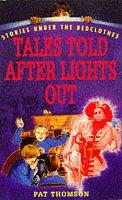 Cover of: Tales Told After Lights Out (Stories Under the Bedclothes)