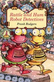 Cover of: Rattle and Hum Robot Detectives (Jets) by Frank Rodgers
